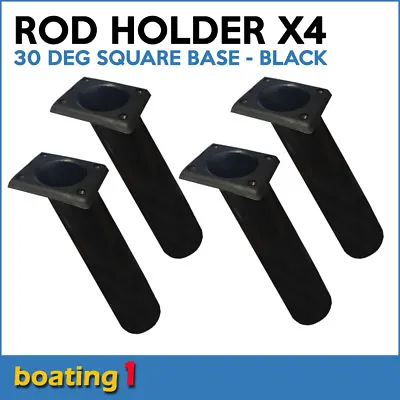 $23.99 • Buy 4 X ROD HOLDERS Plastic Rod Holder Flush Mount 30 Deg Square Base Black 