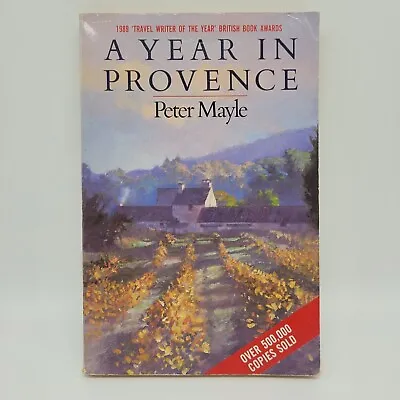 A Year In Provence By Peter Mayle 1990 • $4.95