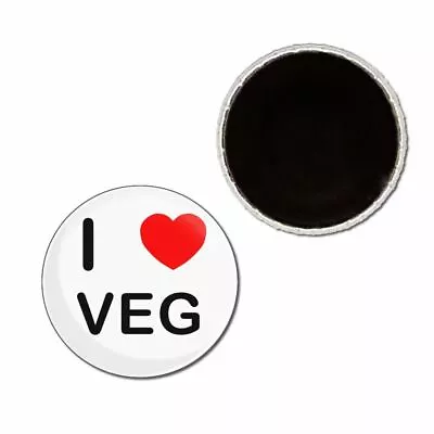 I Love Veg - Button Badge Fridge Magnet - Decoration Fun BadgeBeast • £4.25