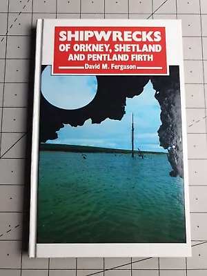 £6.90 • Buy Shipwrecks Orkney Shetland Pentland David Ferguson 1988 Hardback Book
