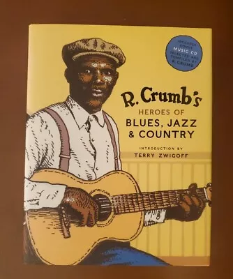 R. Crumb's Heroes Of Blues Jazz & Country [With CD Audio] By R. Crumb • $18