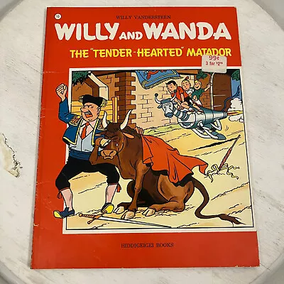 Willy And Wanda The Tender-Hearted Matador By Willy Vandersteen 1976 TPB • $24.99