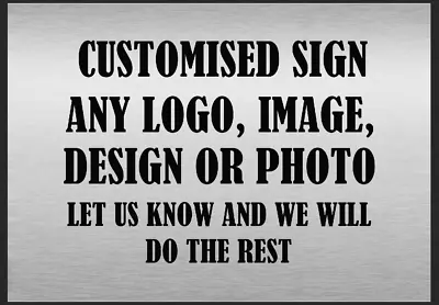 £5.99 • Buy Custom Made Personalised Metal Sign Any Colour Text Any Logo Image Customised