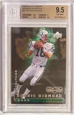 1998 Peyton Manning Black Diamond Quadruple Diamond RC- BGS 9.5 Gem Mint #45/100 • $4110