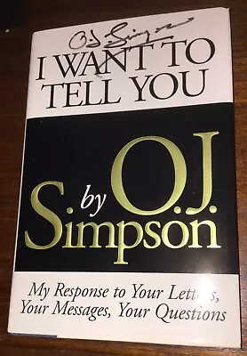 1995 O J SIMPSON TRIAL SIGNED  I WANT TO TELL YOU  BOOK W/DJ-MINT • $19.99