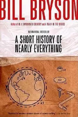 A Short History Of Nearly Everything - Paperback By Bryson Bill - GOOD • $4.07