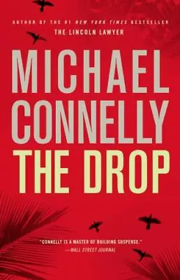 The Drop (A Harry Bosch Novel 15) By Connelly Michael • $4.64