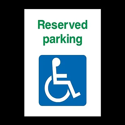 £2.39 • Buy Reserved Disabled Parking Rigid Plastic Sign OR Sticker All Sizes A5 A4 (DDA11)