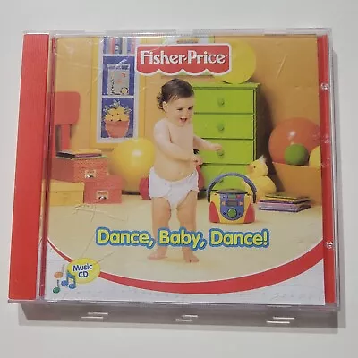 Dance Baby Dance By Fisher-Price (CD Jan-2002 Fisher-Price) • $1.69