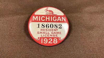 1928 Michigan Small Game Pin Back Hunting License Vintage Original • $84.50