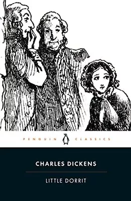 Little Dorrit (Penguin Classics)-Charles Dickens Helen Small S • £3.51