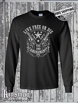 Western Revolvers - Live Free Or Die - 2nd Amendment Long Sleeve T-Shirt • $18.95