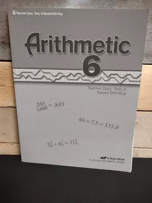 NEW  A Beka Arithmetic 6 4th Ed. Teacher Quiz Test & Speed Drill Key • $8.99