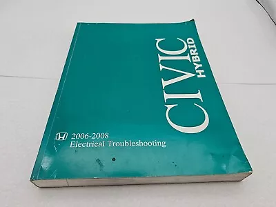 2006 2007 2008 Honda Civic Hybrid Electrical Troubleshooting Repair Manual • $34.99