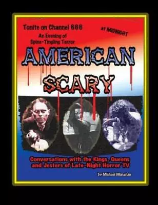 American Scary Conversations With The Kings Queens And Jesters Of Late-Nig... • $22.61
