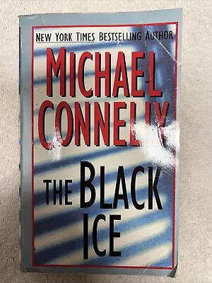 The Black Ice (Harry Bosch) - Mass Market Paperback By Connelly Michael(11) • $3.75