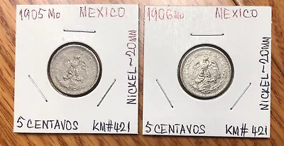 19051906 MEXICO 5 Centavos Set Of 2 Nickel Coins-20mm-KM#421 • $24.95