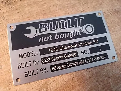 Built Not Bought Anodized Aluminium Custom Manufacturer Vin Name Plate Engraved • $26