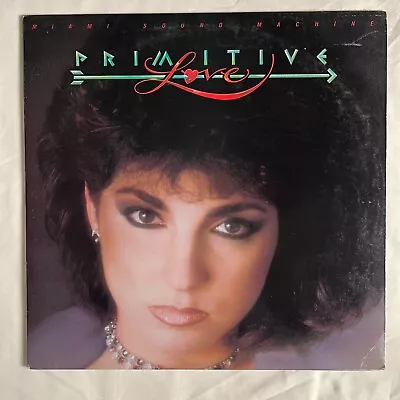 MIAMI SOUND MACHINE Primitive Love 1985 Vinyl LP Epic FE 40131 - VG+ • $3.95