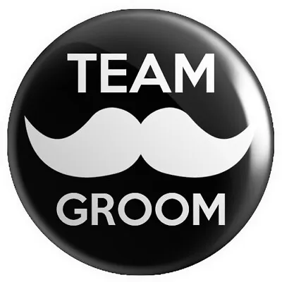 £4.99 • Buy Team Groom BUTTON PIN BADGE 25mm 1 INCH Stag Do Wedding Moustache V2