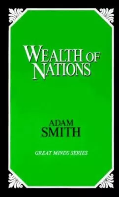 The Wealth Of Nations (Great Minds) By Adam Smith • $24.08