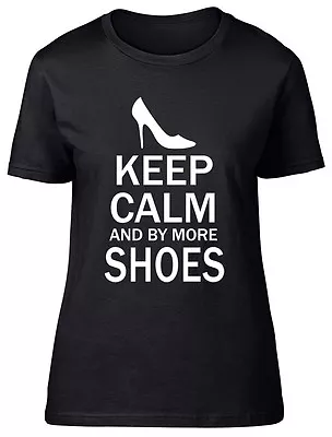 Keep Calm And Buy More Shoes Womens Ladies Shopping Footwear Tee T-Shirt • £8.99