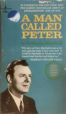 A Man Called Peter By Catherine Marshall / 1965 Spire Books Paperback • $1.19