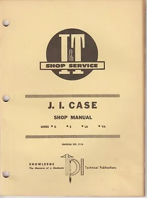 I&T J. I. Case D S LA And VA Service Shop Manual. Catalog No. C-16 • $15