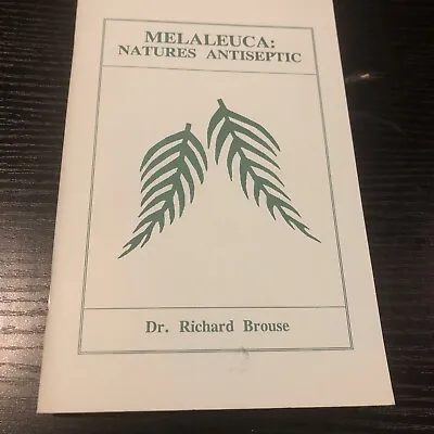 1993 Melaleuca Nature's Antiseptic Book Booklet Dr. Richard Brouse • $8.75