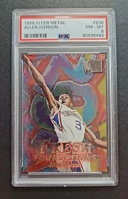 Rc Fleer Metal! - Allen Iverson - 1996 Fresh Foundations #236 - Psa 8 (#00121) • $47