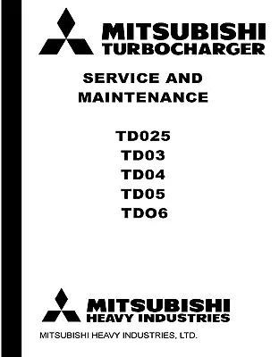 025 03 04 05 06 Tractor Service & Operator Manual Mitsubishi TD025 03 04 05 06 • $28.47