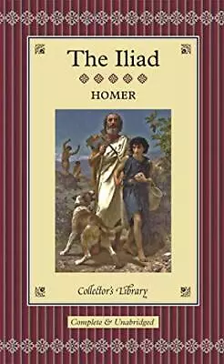 £6.32 • Buy The Iliad (Collector's Library) By Homer Hardback Book The Cheap Fast Free Post
