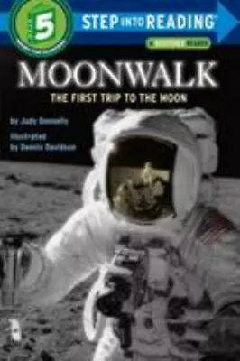 Moonwalk: The First Trip To The Moon [Step-Into-Reading Step 5] • $6.29