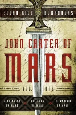 $7.22 • Buy John Carter Of Mars: Vol. 1: A Princess Of Mars, The Gods Of Mars, The...