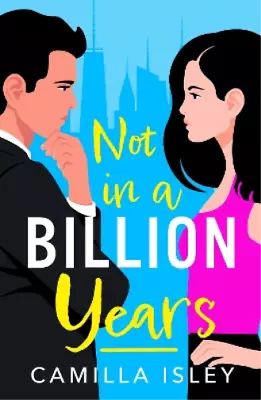 Camilla Isley Not In A Billion Years (Paperback) True Love (US IMPORT) • $44.04