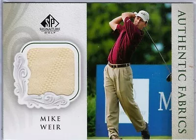 2004 SP Signature Authentic Fabrics Singles #MW Mike Weir • $2.49