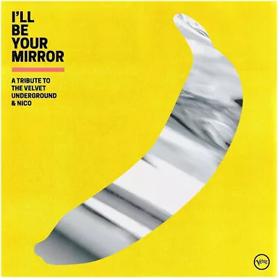 I'll Be Your Mirror    Tribute To The Velvet Underground Cd   Brand New & Sealed • £2.25