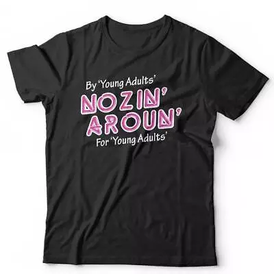 Nozin' Aroun' Unisex Tshirt The Young Ones TV Comedy Funny • £13.99