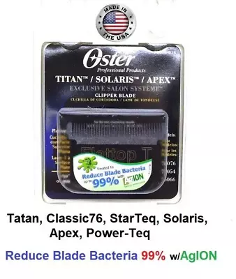 Oster Agion Blade Flattop T For Classic 76 Model 10Titan Star-Teq Solaris • $16.99