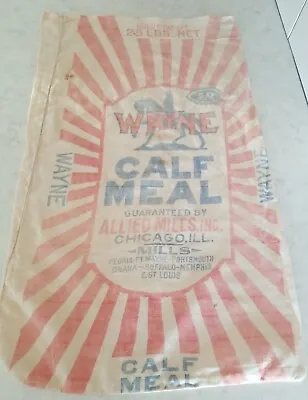 Vintage Wayne Calf Meal Feed Bag Sack Allied Mills Chicago IL 25lbs 24  X 14.5  • $29.90