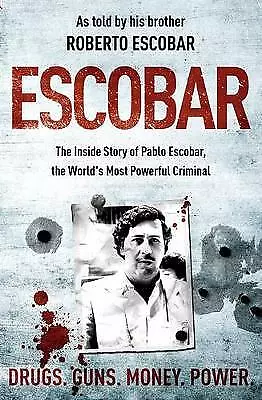 Escobar: The Inside Story Of Pablo Escobar World's Most Notorious Drug Kingpin • $19.99