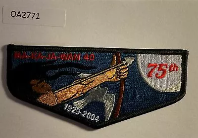 Boy Scout OA 40 Ma-Ka-Ja-Wan Lodge 75th Anniversary Flap • $6