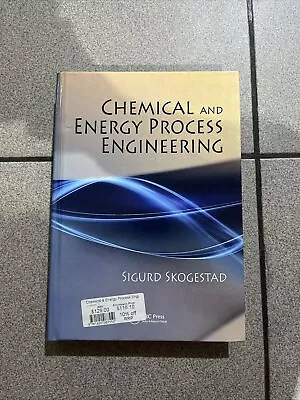 Chemical And Energy Process Engineering By Sigurd Skogestad (Hardcover 2009) • $70