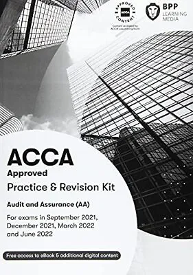 ACCA Audit And Assurance: Practice And Revision Kit By BPP Learning Media Book • £4.75
