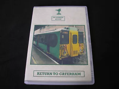 225 Studios - Return To Caterham - Cab Ride - Driver's Eye View - Railway - DVD • £10.99