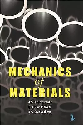 Mechanics Of Materials By A.S. Arunkumaar Paperback Book • $94.91