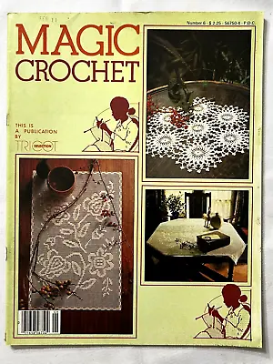 Magic Crochet # 6 Pattern Magazine Doilies Bedspreads Tablecloths Filet Coasters • $22.91