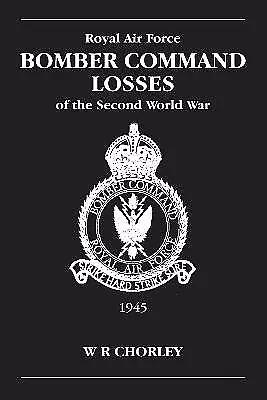 RAF Bomber Command Losses Of The Second World War Volume 6 - 9780904597929 • £10.95