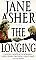 The Longing Asher Jane Used; Good Book • £2.38