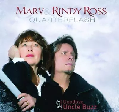 Rindy Ross/marv Ross/quarterflash - Goodbye Uncle Buzz New Cd • $48.09